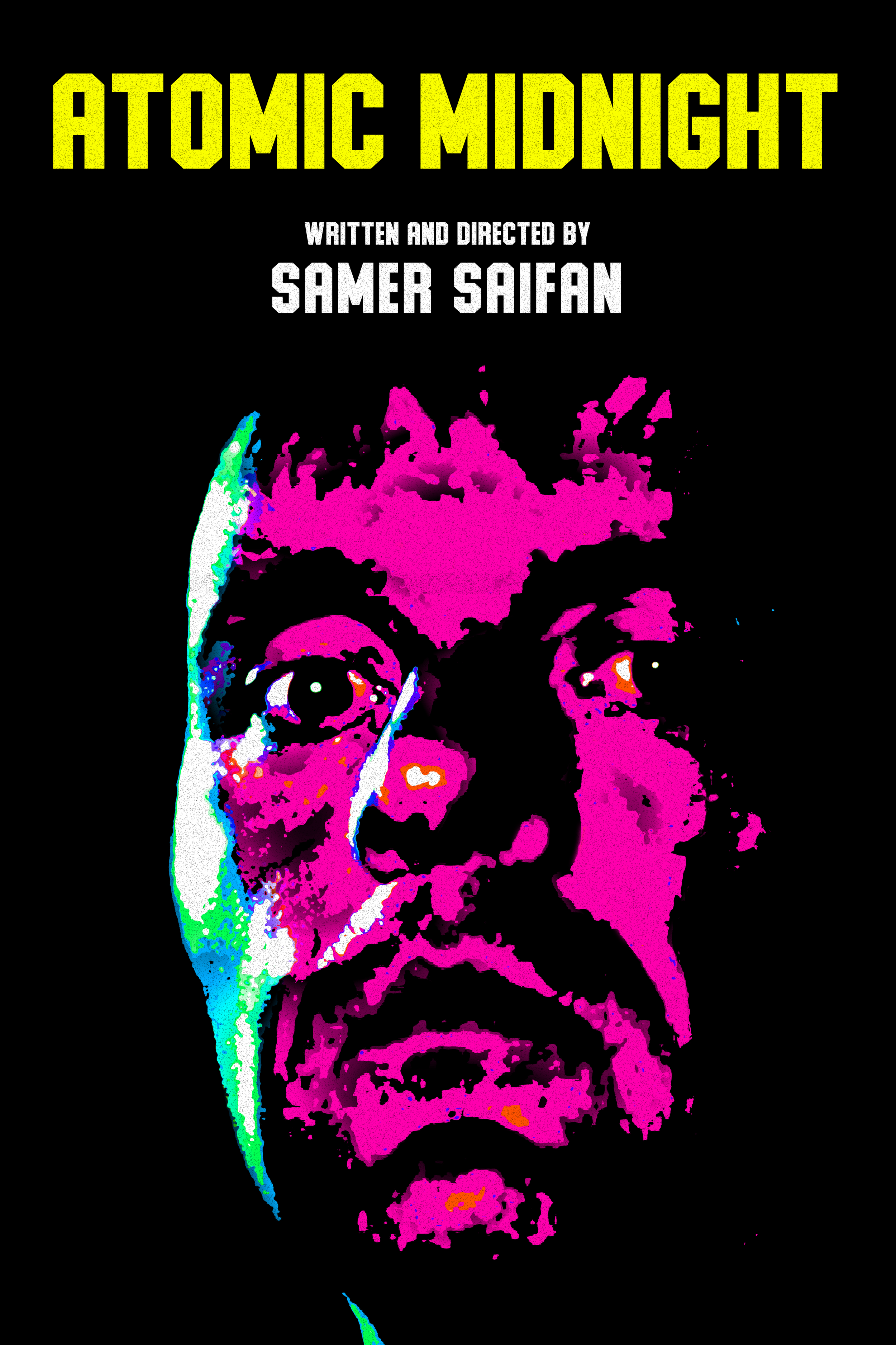 Poster for the film 'Atomic Midnight' showing a stylized, multicolored portrait of a man with a vintage appearance, with text indicating it was written and directed by Samer Saifan.