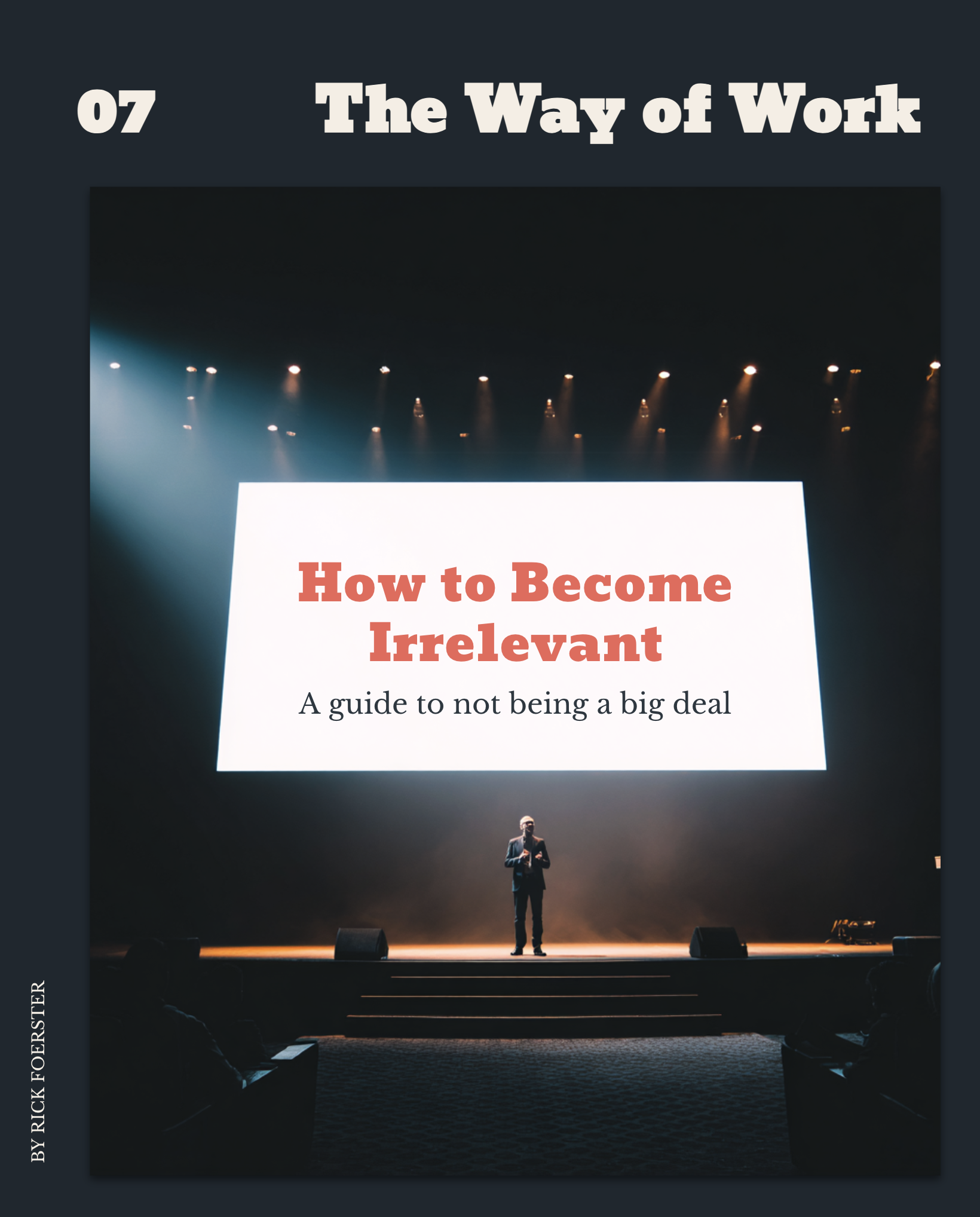 Series: How to Be Irrelevant