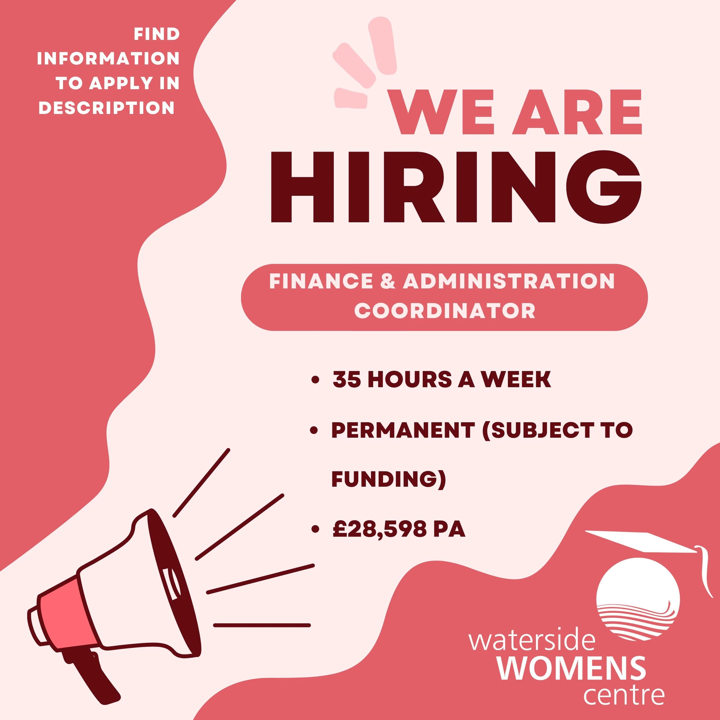 Finance &amp; Administration Coordinator (35hrs, &pound;28,598 PA). Key role supporting finance, payroll, reporting and office systems in Waterside Women's Centre. Ideal for someone organised, detail-focused and committed to community impact. 
Applic