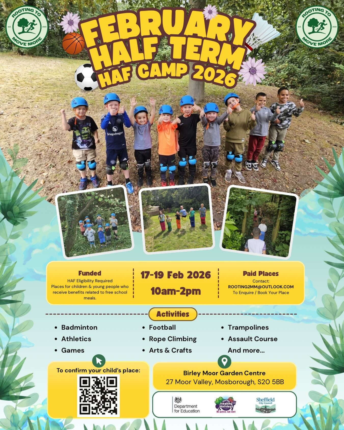 Our February Half Term HAF Camp is now confirmed!

Use the QR code to confirm your child&rsquo;s place today!

📍Birley Moor Garden Centre

🗓️Tuesday 17th February - Friday 19th February

⏰ 10:00 - 14:00

‼️Free HAF spaces available

‼️Paid places a
