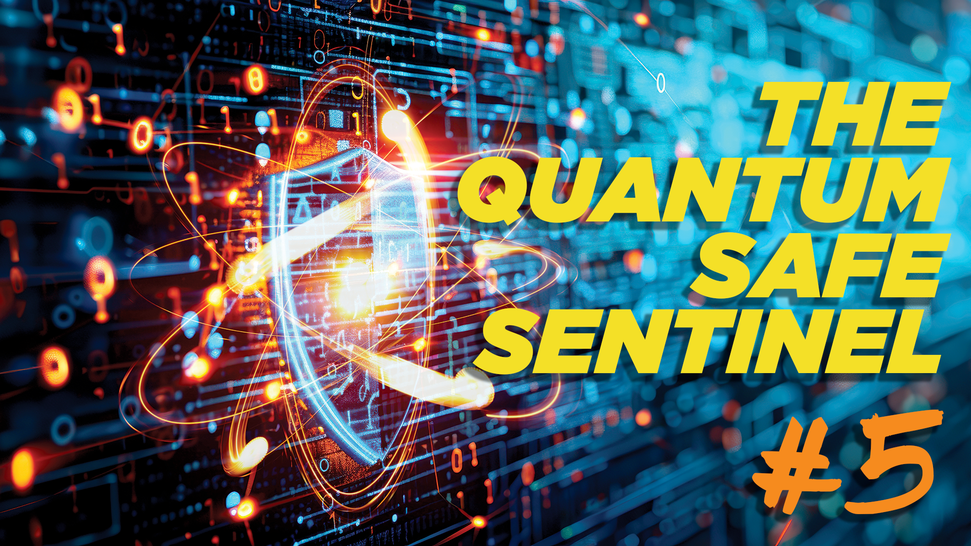 The Quantum-Safe Sentinel #5 - February 2025
