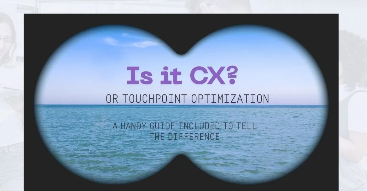 A presentation slide with a view of the ocean through binocular lenses, displaying the text "Is it CX? OR Touchpoint Optimization, A handy guide included to tell the difference."