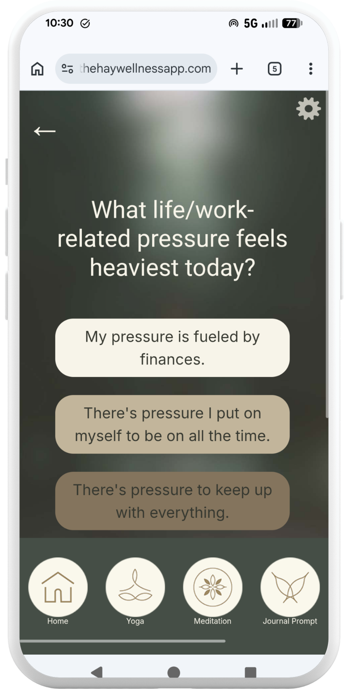 A smartphone screen showing a wellness app with a question about work-related stress, offering three responses about pressure and finances. The app has icons at the bottom for Home, Yoga, Meditation, and Journal Prompt.