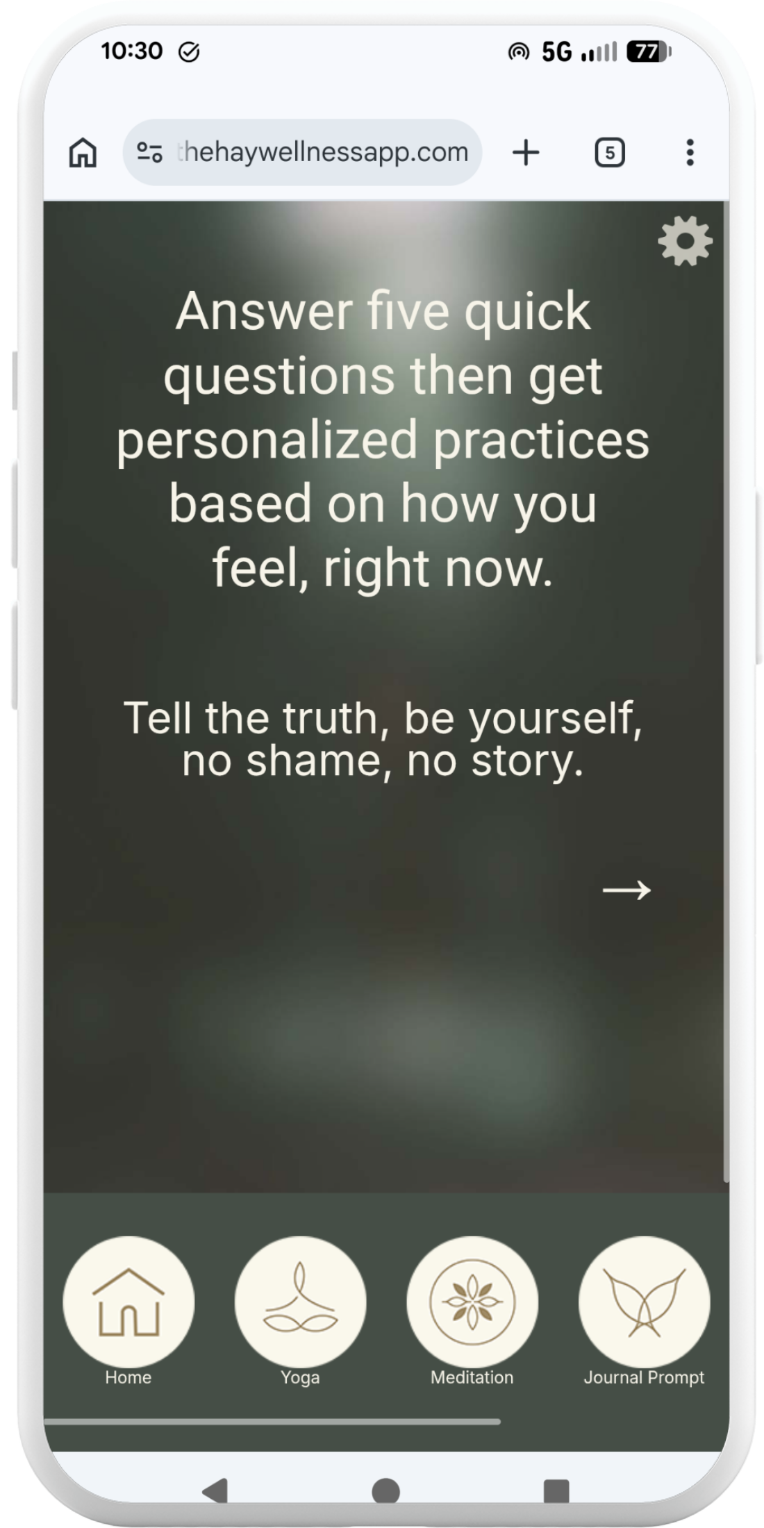 Mobile phone screen displaying wellness app with instructions to answer five questions for personalized practices. The app features four icons labeled Home, Yoga, Meditation, and Journal Prompt.