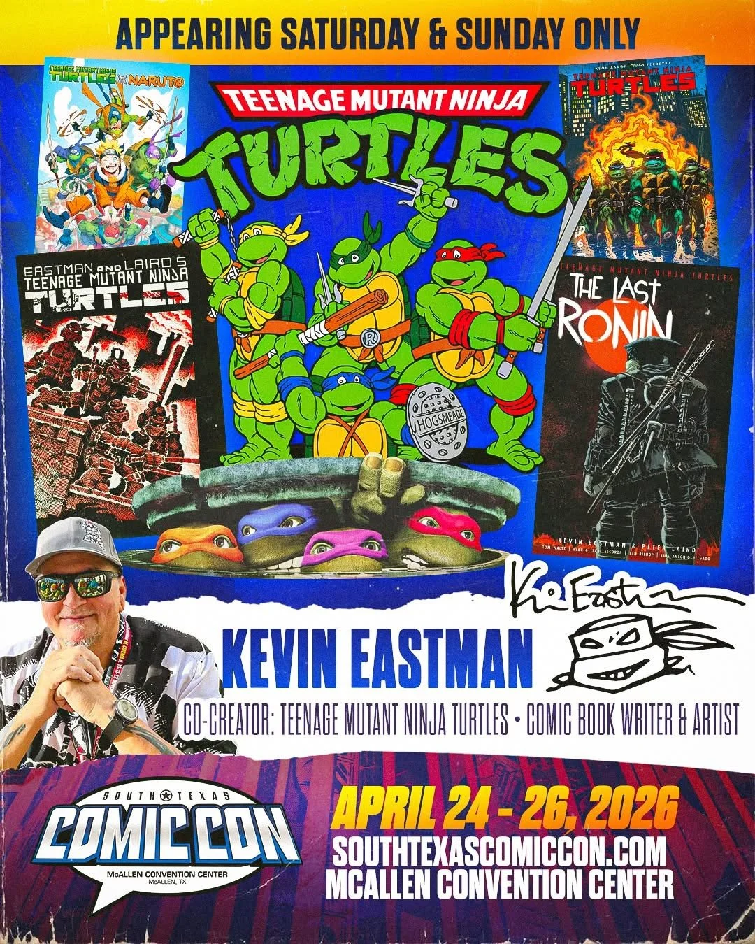 Poster promoting Kevin Eastman's appearance at South Texas Comic Con from April 24-26, 2026, featuring images of Teenage Mutant Ninja Turtles comic covers, a photograph of Kevin Eastman wearing sunglasses and a hat, and his signature drawing of a Ninja Turtle.