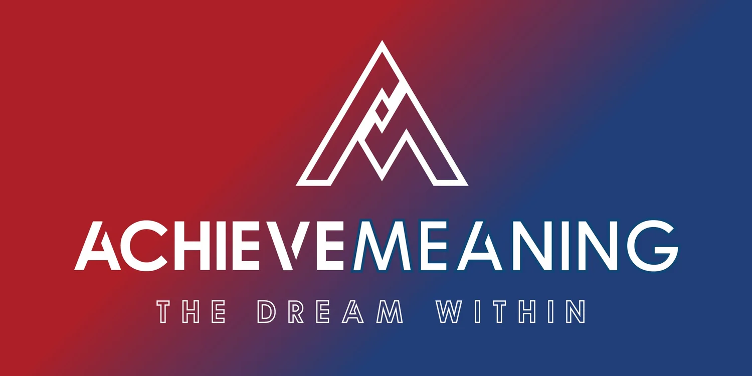 Achieve Meaning