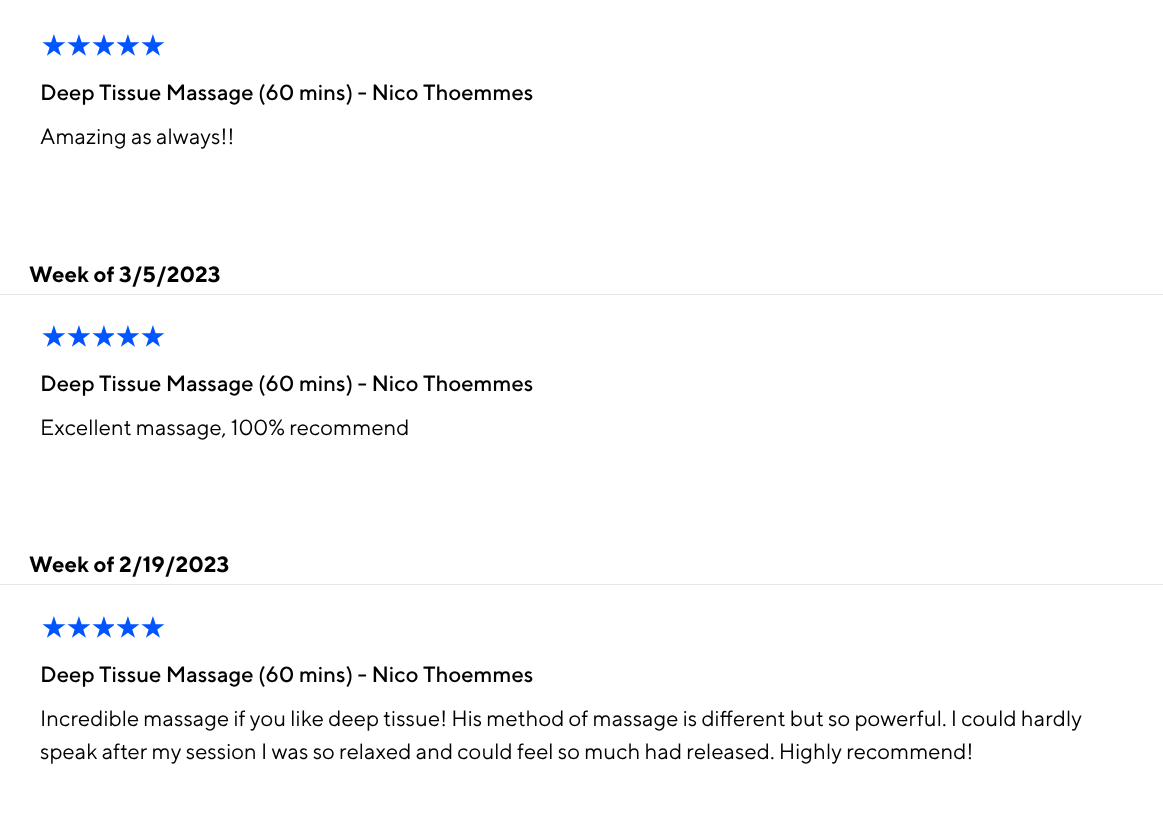Screenshots of three massage reviews, each with a 5-star rating, for a service called 'Deep Tissue Massage' with Nico Thoemmes, from different weeks in 2023, praising the massage's quality and effectiveness.