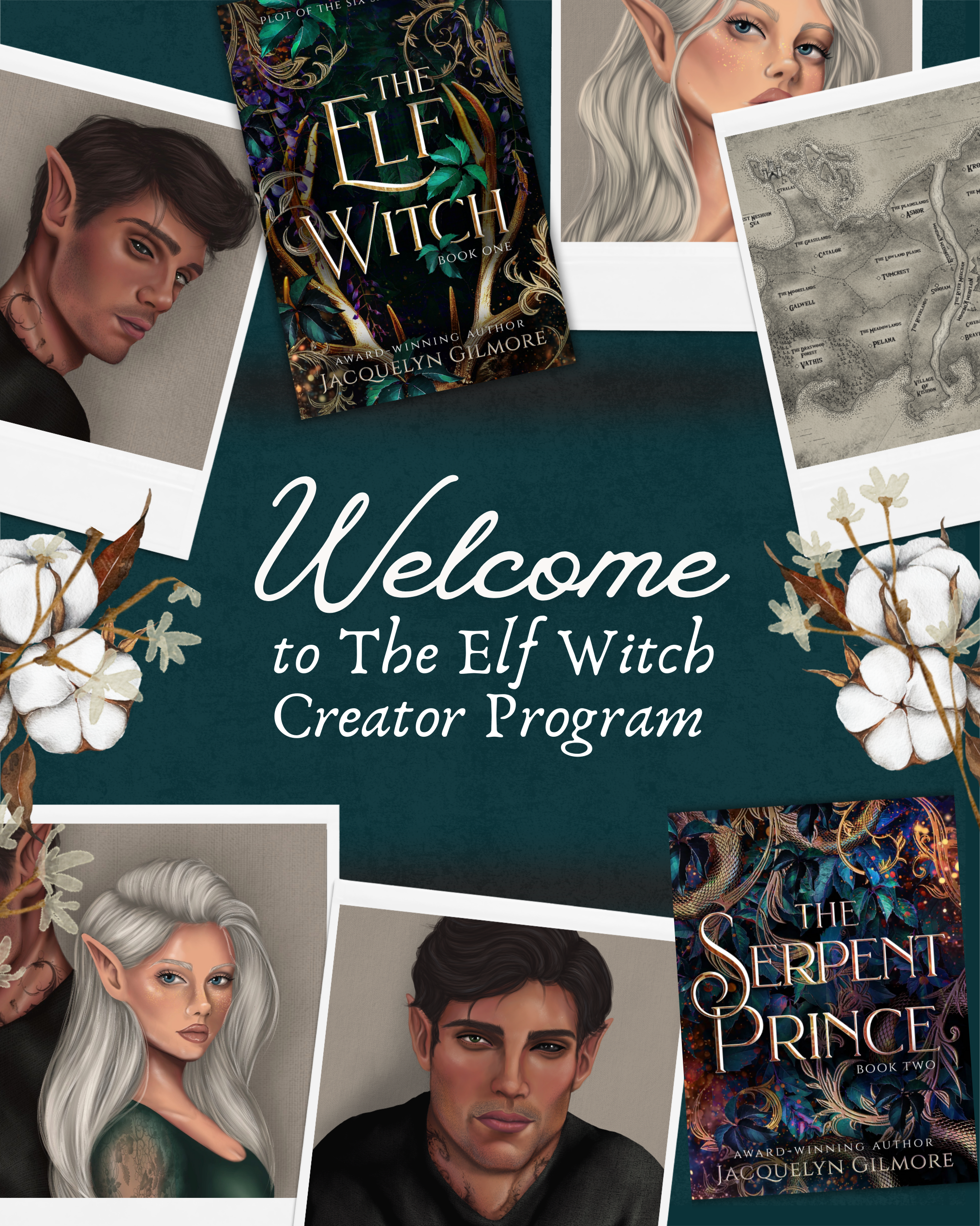 A welcome sign for The Elf Witch Creator Program surrounded by illustrated portraits of four fantasy characters, cotton plant branches, and two book covers titled "The Elf Witch" and "The Serpent Prince" by Jacquelyn Gilmore.