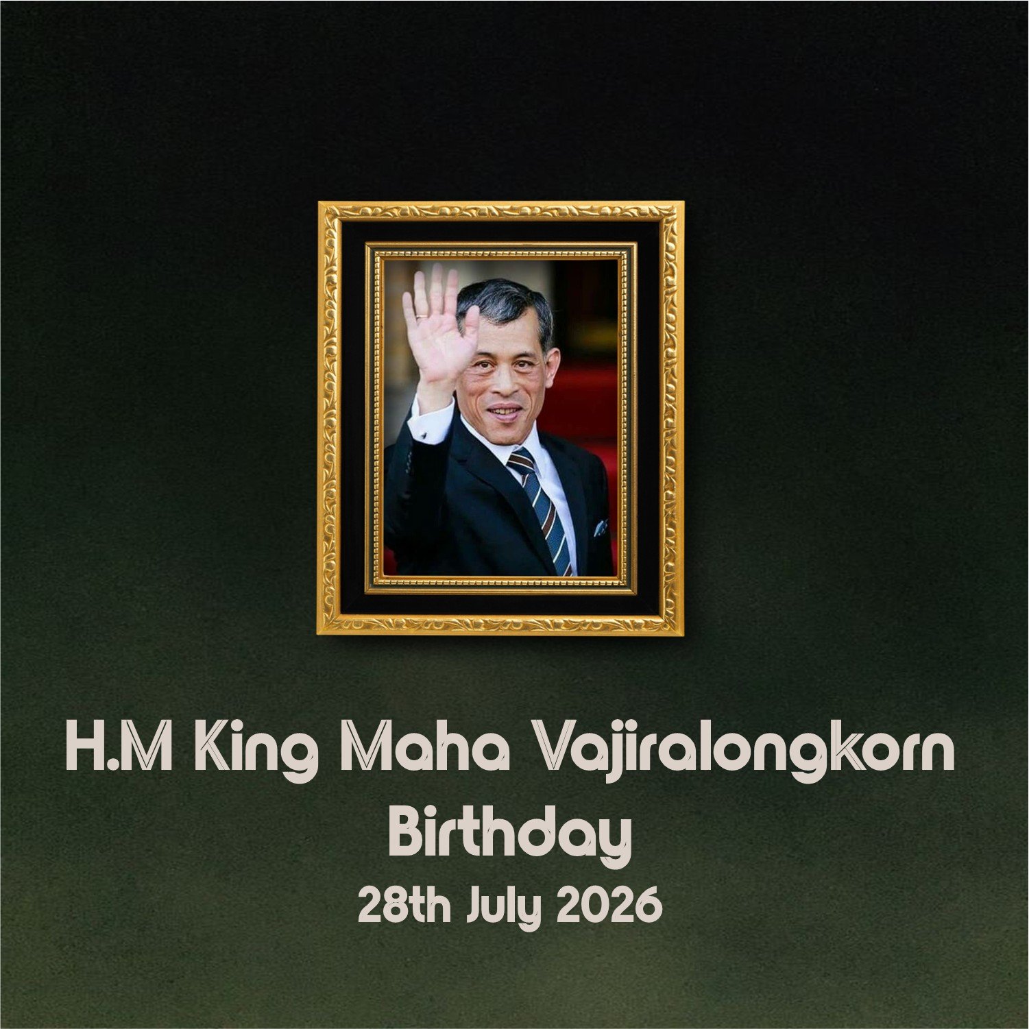 H.M King Maha Vajiralongkorn Bodindradebayavarangkun's birthday
