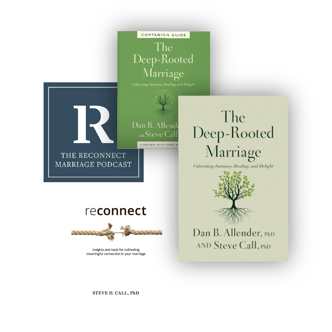 Image displaying three books about marriage and connection, including two titled "The Deep-Rooted Marriage" by Dan B. Allender and Steve Call, and one titled "Reconnect" by Steve D. Call, PhD, with a cover image of tied rope and a subtitle about cultivating meaningful marriage connection.