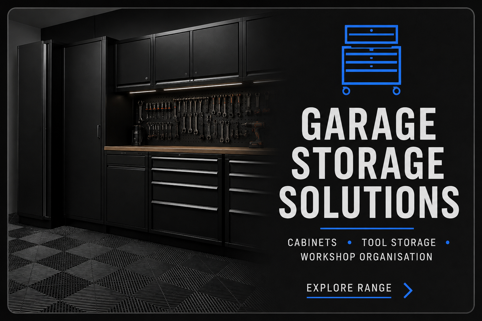 Black garage workshop with cabinets, tool storage, and organized tools on a pegboard, with text indicating storage solutions and a button to explore range.