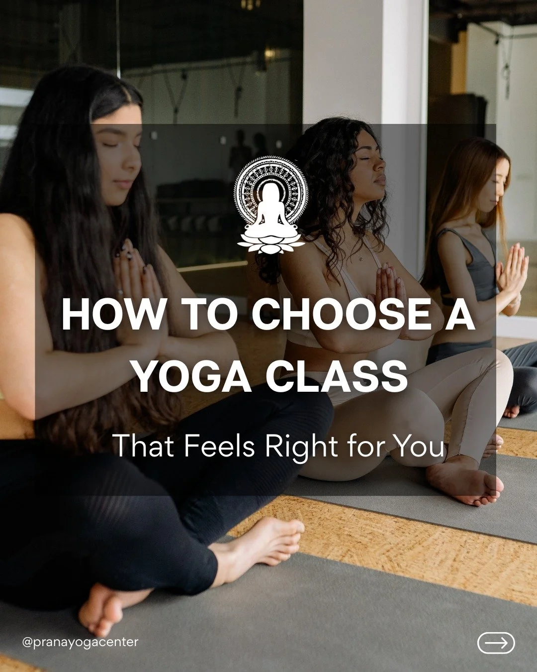 How do you choose a yoga class that feels right for you?

What feels "right" is completely personal. 

There is no right or wrong way to practice&hellip; only what your body, mind, and nervous system are asking for right now.

If you are wo