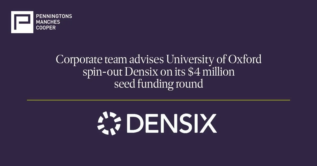 A blue background with white writing saying  corporate team advises University of Oxford spin-out Densix on its $4million seed funding round