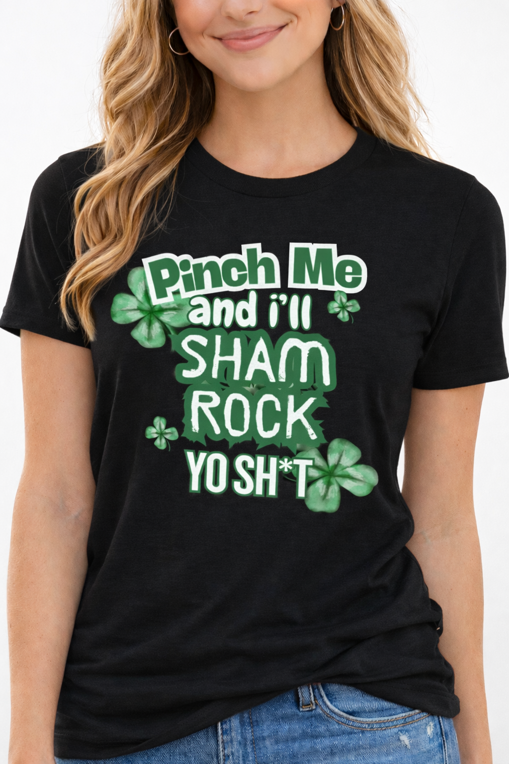 🍀 Pinch Me and I’ll Sham Rock Yo Sh*t – Gildan Tee