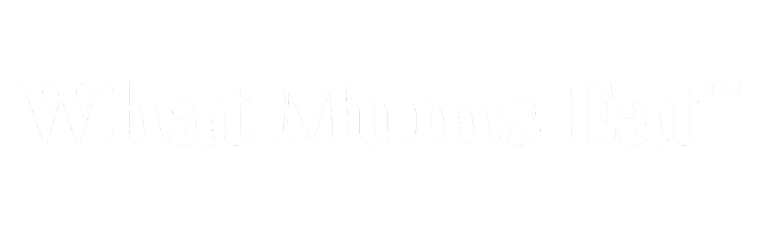 What Mums Eat™
