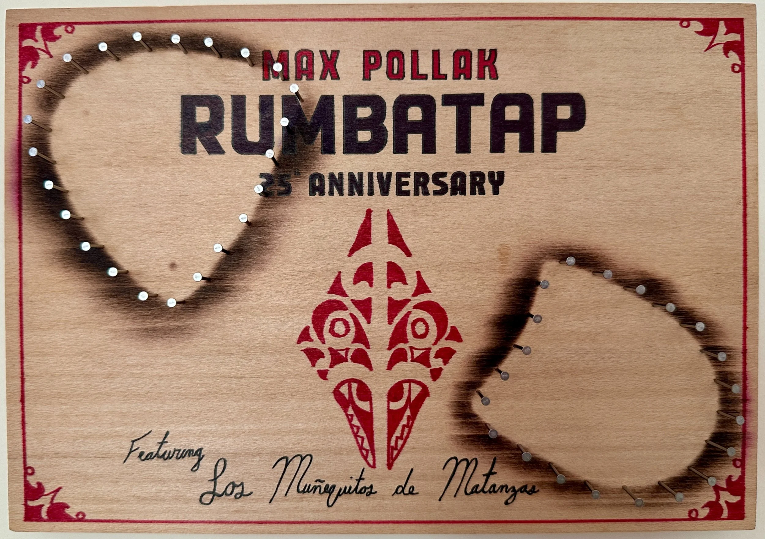 "RUMBATAP 25th Anniversary" for Max Pollak
7 x 10
2025