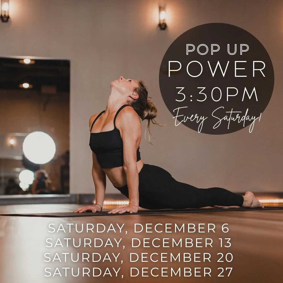 Take care of yourself this busy holiday season. 

Join us every Saturday in December for a pop-up Power class! 

TODAY @  3:30 🧘&zwj;♂️
See you soon!