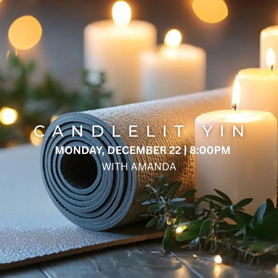 Unwind with Candlelit Yin with Amanda ✨ 🕯️

Join us tomorrow Monday, December 22nd at 8 PM for a soothing and restorative practice. 

Increase mobility, stretch, and lengthen your deep connective tissues while meditating beneath a warm glow. 🧘

The
