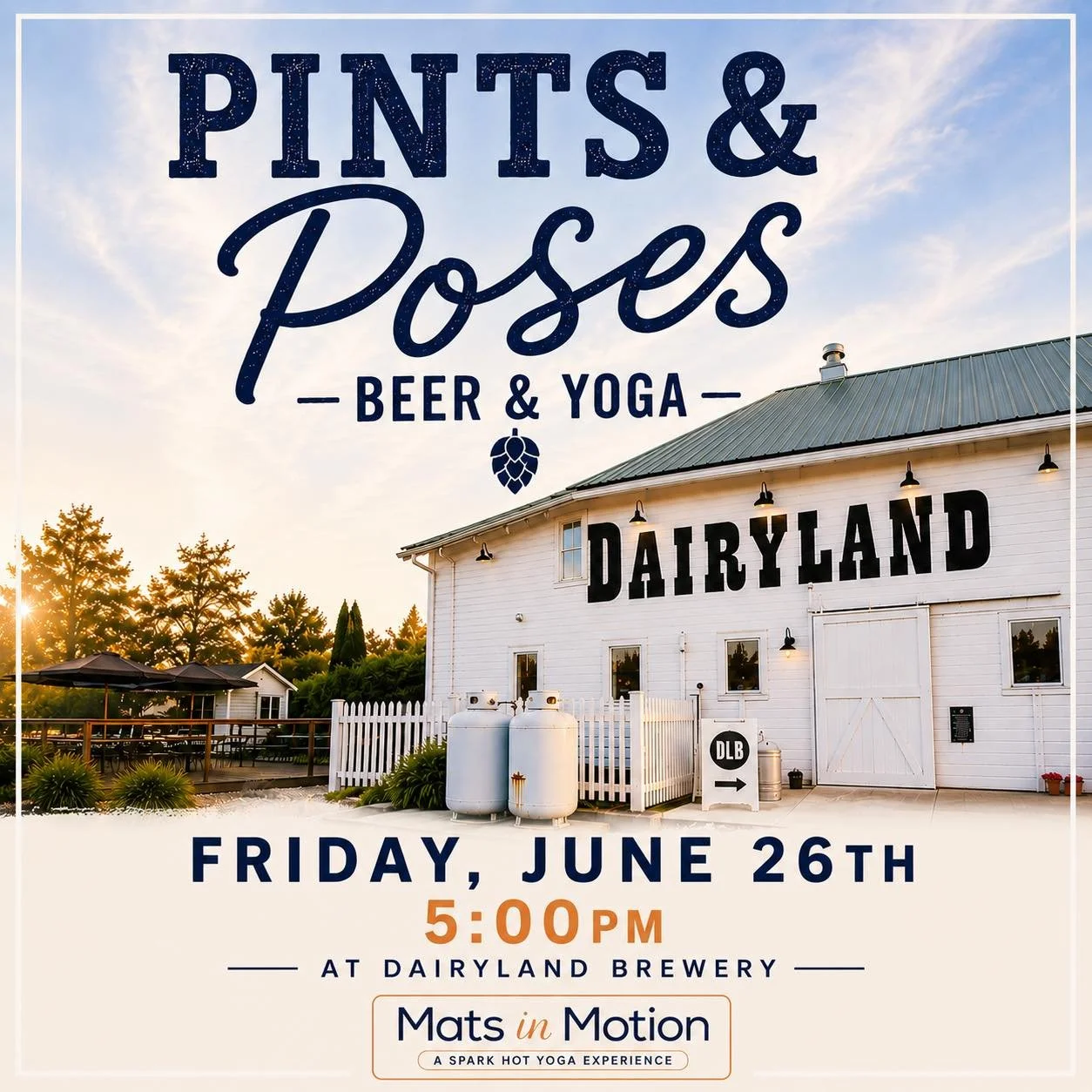 Pints &amp; Poses at Dairyland Brewery! 

Spark Hot Yoga is teaming up with Dairyland Brewery for an evening of fun and movement at the cutest and most lively little barn hang-out around!

Mats in Motion Presents: Pints &amp; Poses- Beer &amp; Yoga a