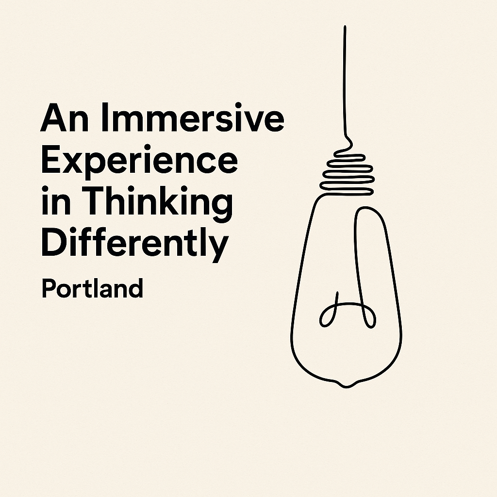 An Immersive Experience in Thinking Differently