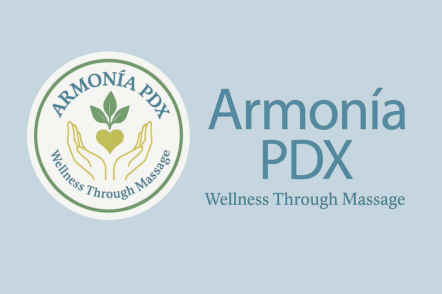 Logo of Armonía PDX with the text "Wellness Through Massage" and a design of open hands supporting a heart and a plant with leaves.