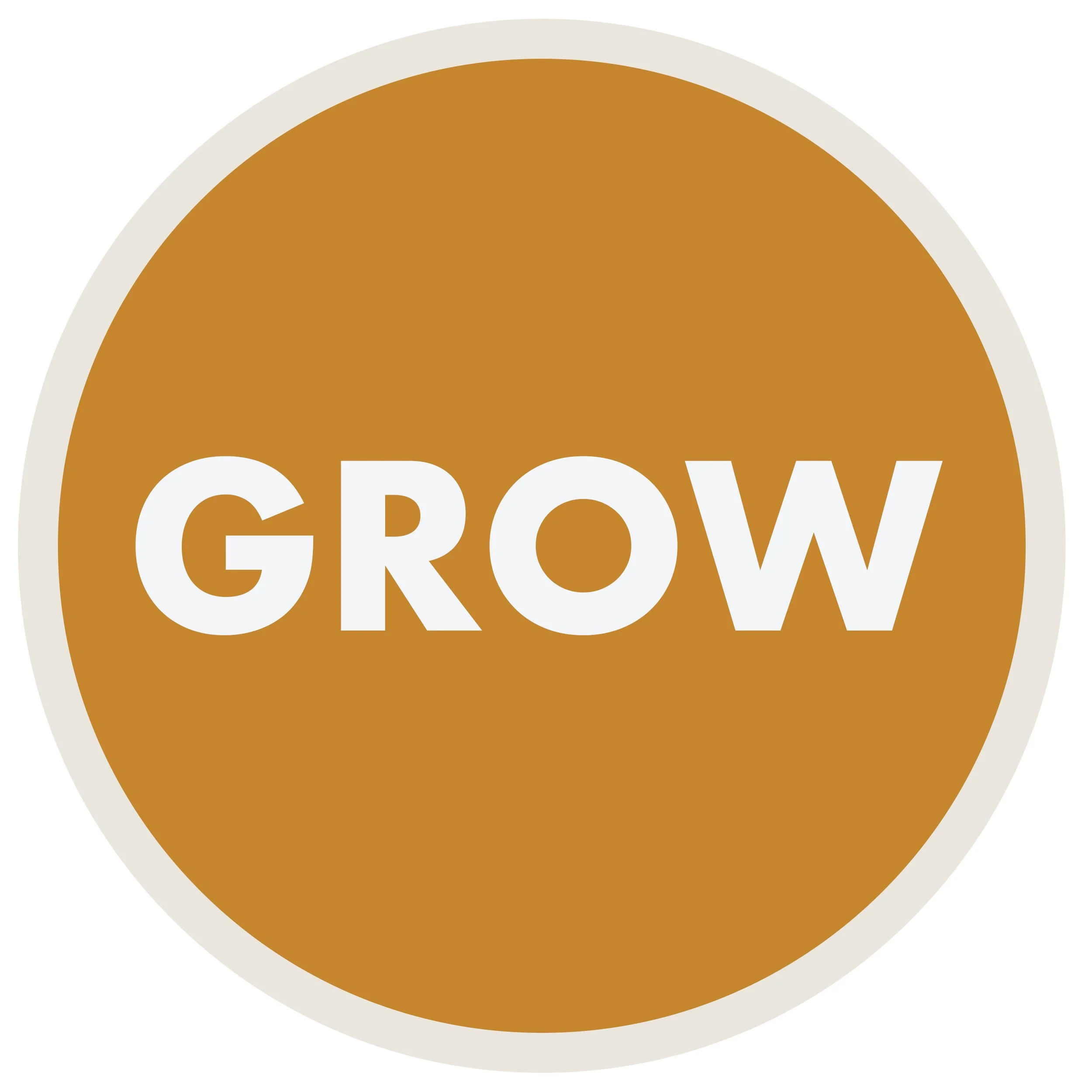 A circular badge with a brown center and a light beige border, featuring the word 'GROW' in white uppercase letters.