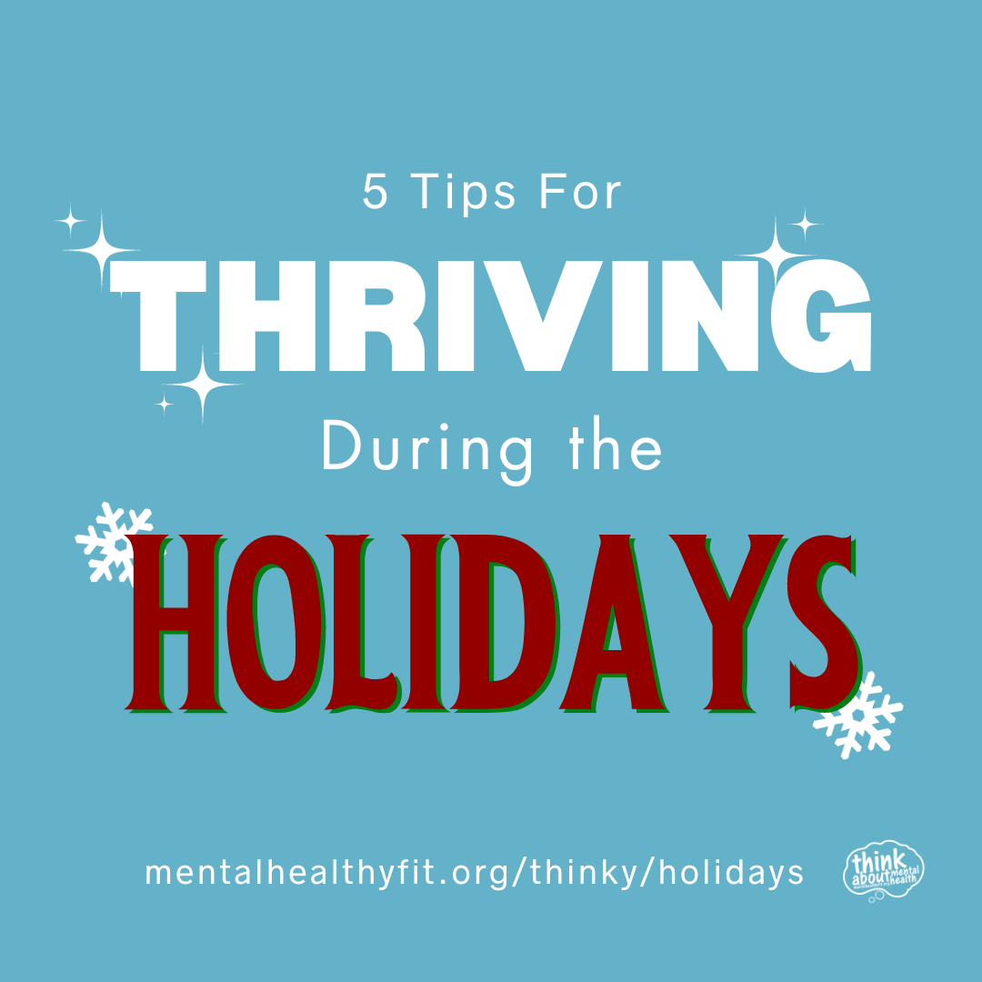 5 Tips For Thriving During The Holidays
