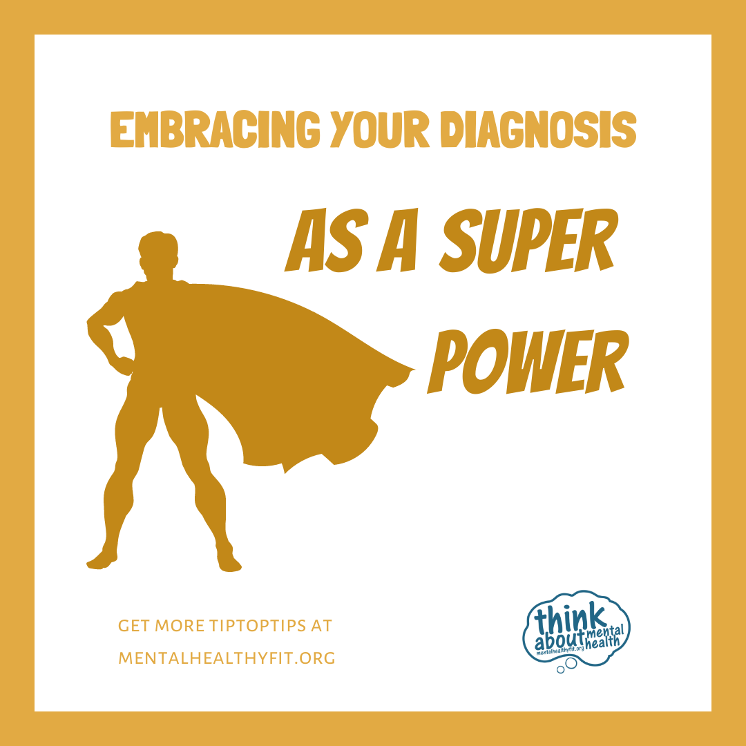 Embracing Your Diagnoses as a Superpower