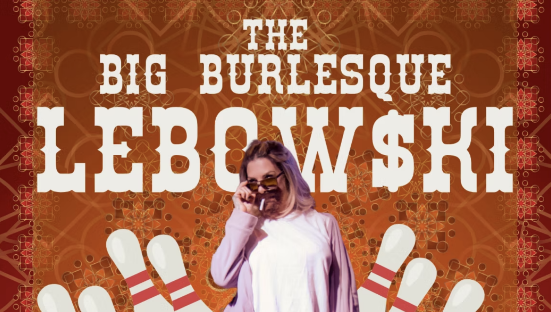 The Big Burlesque Lebowski