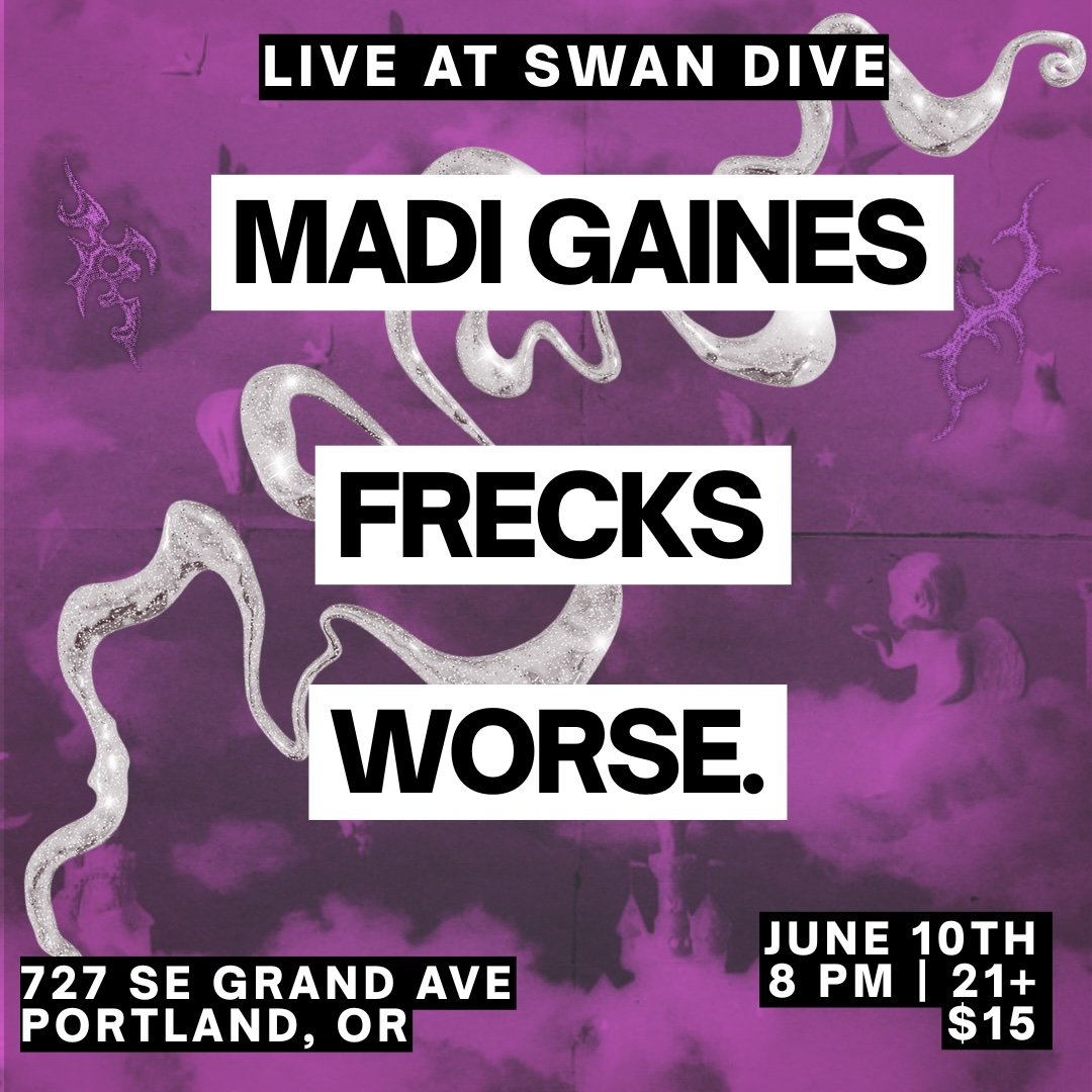 Madi Gaines + Freeks + Worse. event image