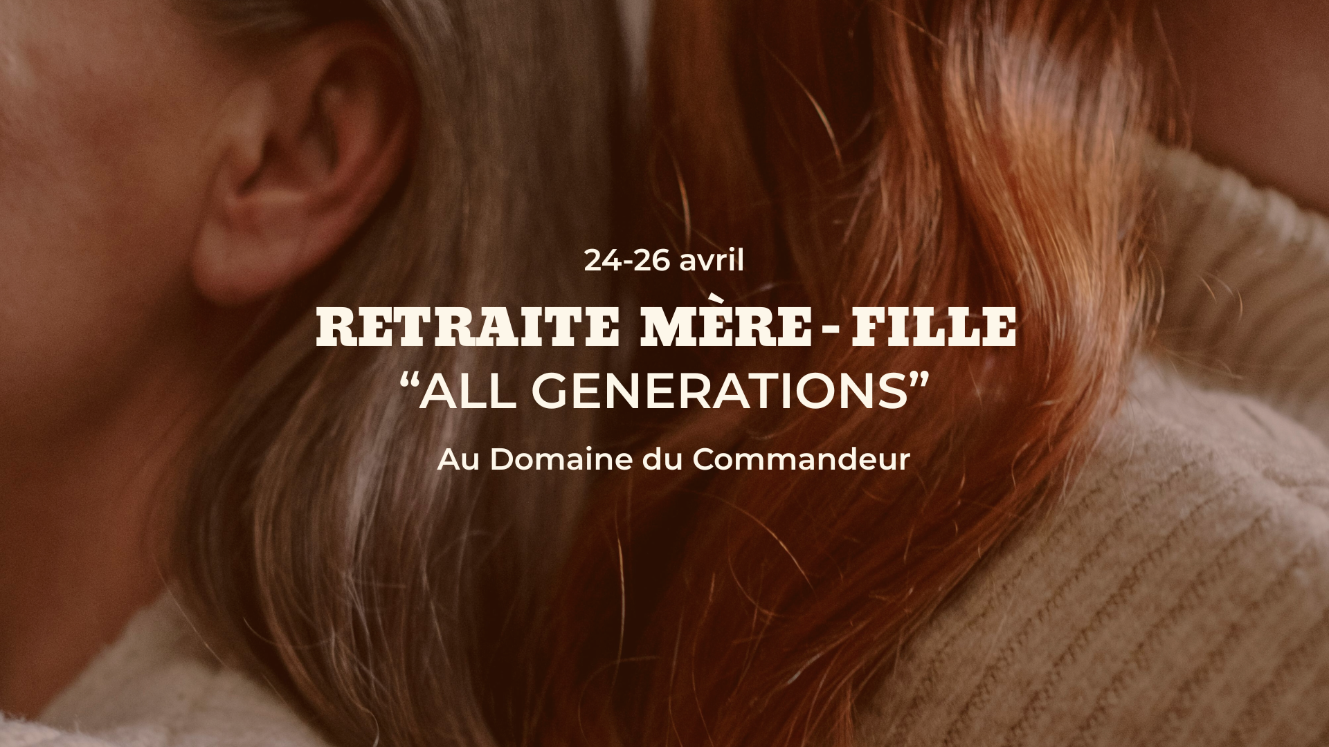 Retraite mère-fille “ALL GENERATIONS”