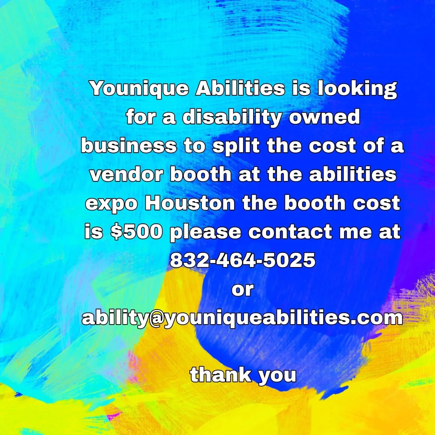 @youniqueabilities is looking for a disability owned business to split the cost of a vendor booth at the abilities expo #houston the booth cost is $500 please contact me at 832-464-5025
or  ability@youniqueabilities.com 

@abilities_expo

thank you 
