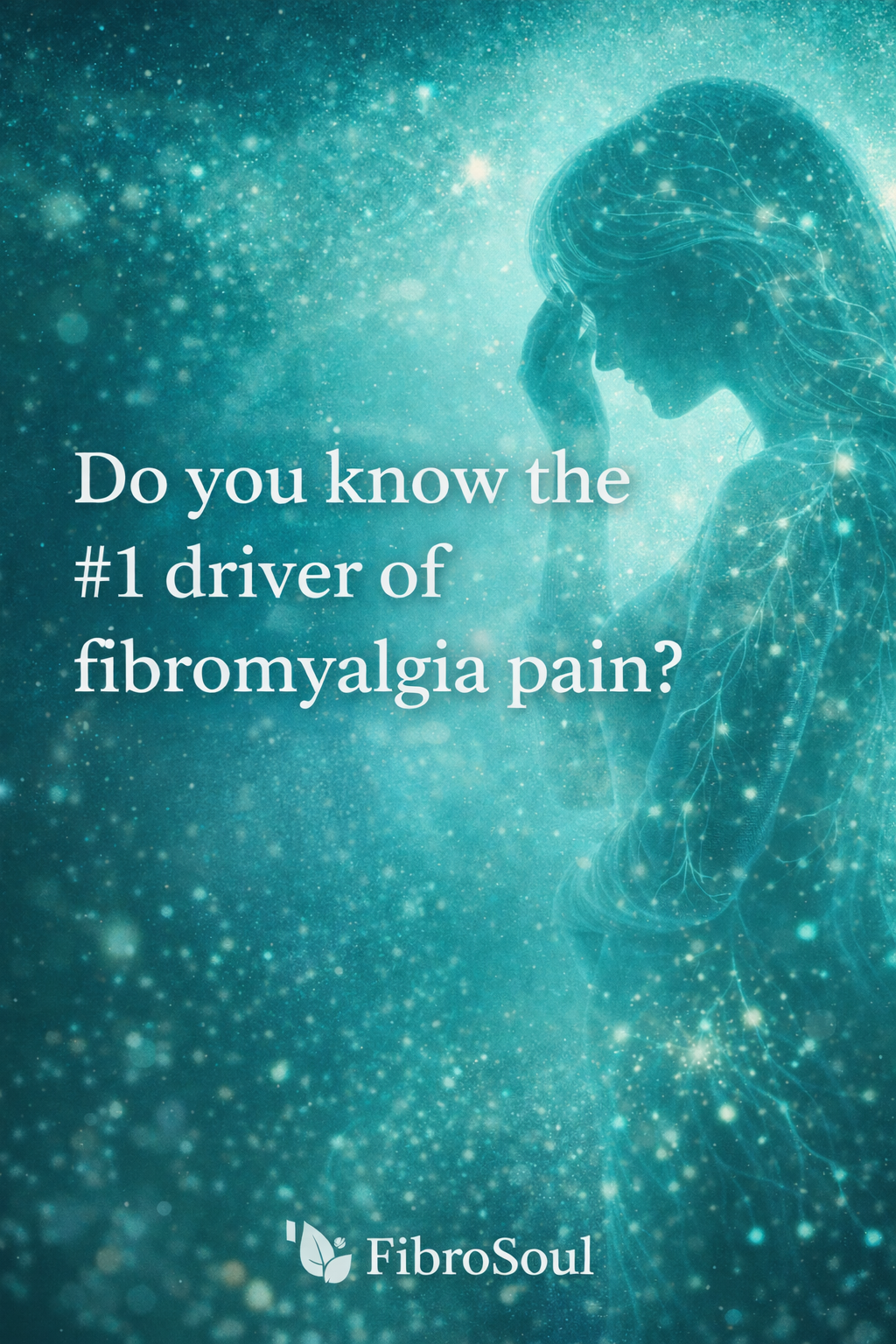 Do You Know the #1 Driver of Fibromyalgia Pain?