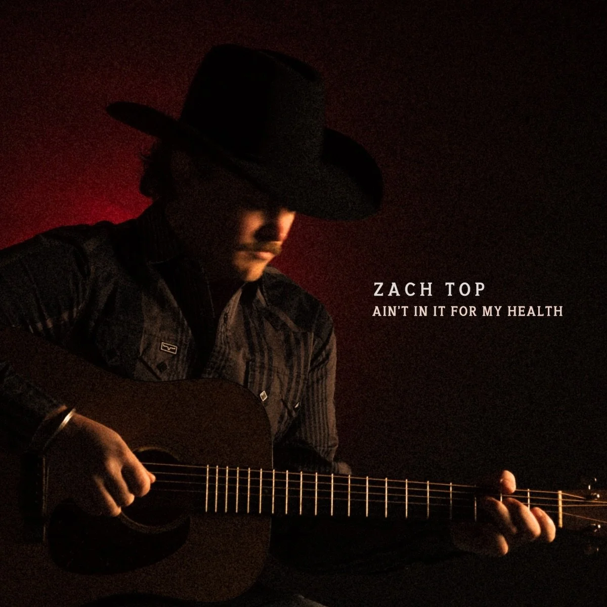70. Zach Top — Ain't In It For My Health
