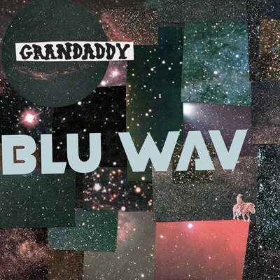 29. Grandaddy—Blu Wav (29 pts)
