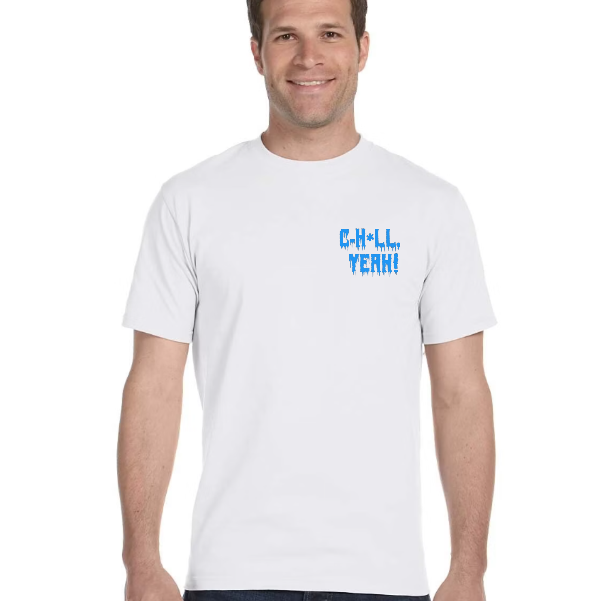 chill yeah front tshirt.png