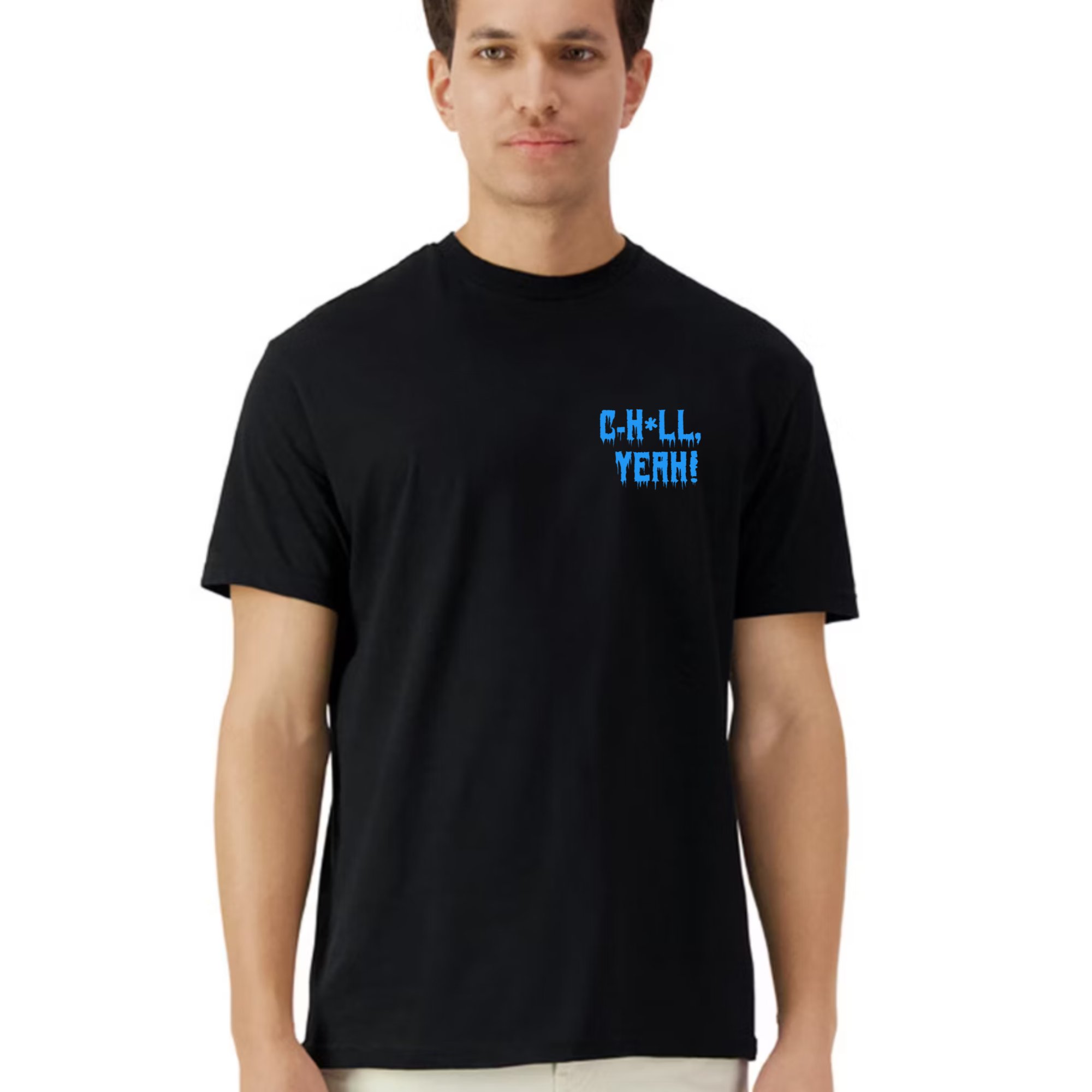 Chill yeah front tshirt b.png