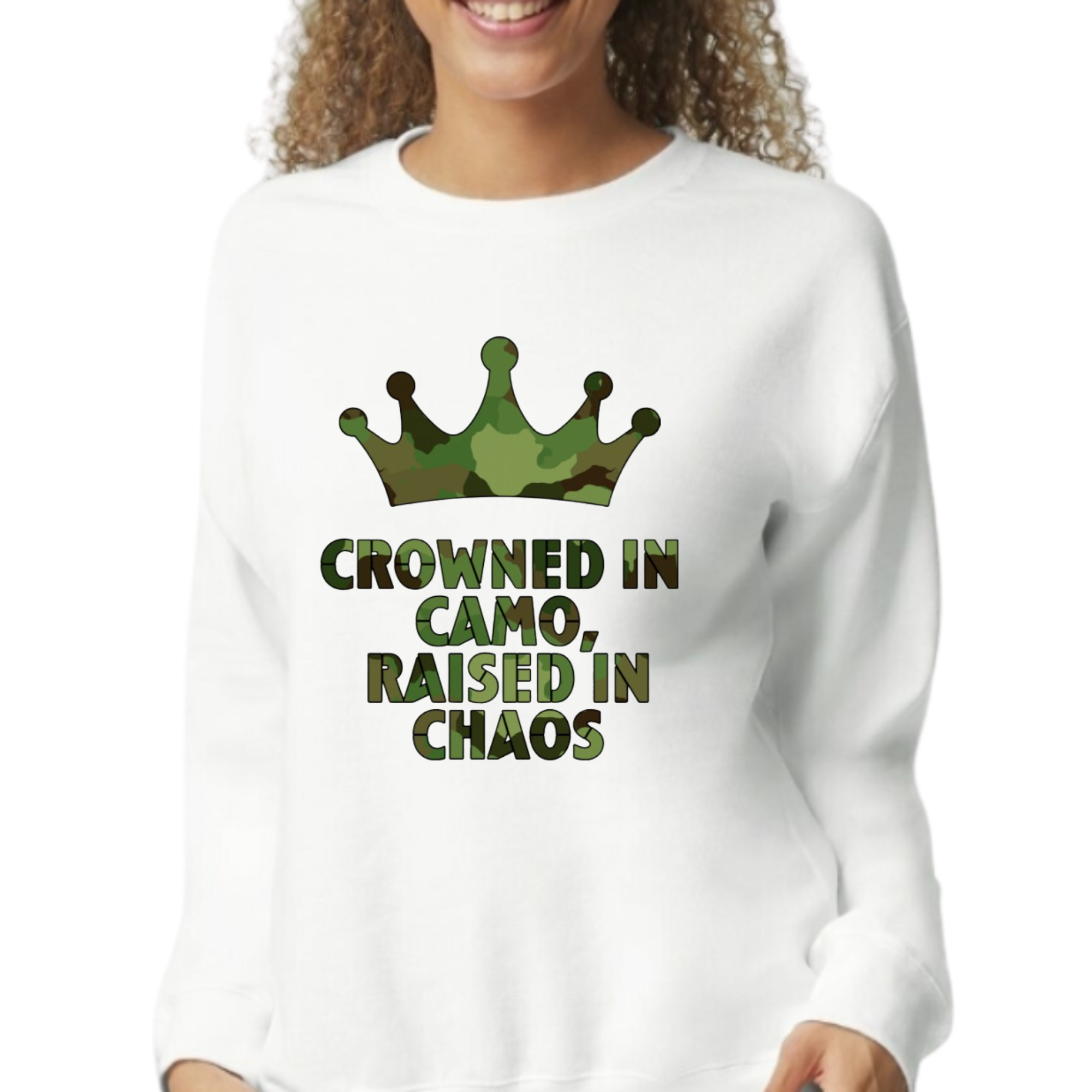 crowned in camo, raised in chaos sweatshirt.png