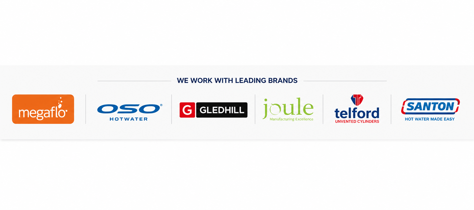 Logos of various brands including Megaflo, OSO, Gledhill, Joule, Telford, and Santon, displayed with the text 'We work with leading brands'.