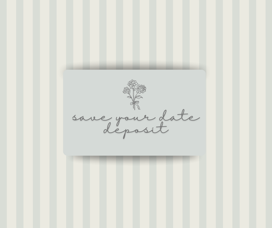 "Save Your Date" Deposit