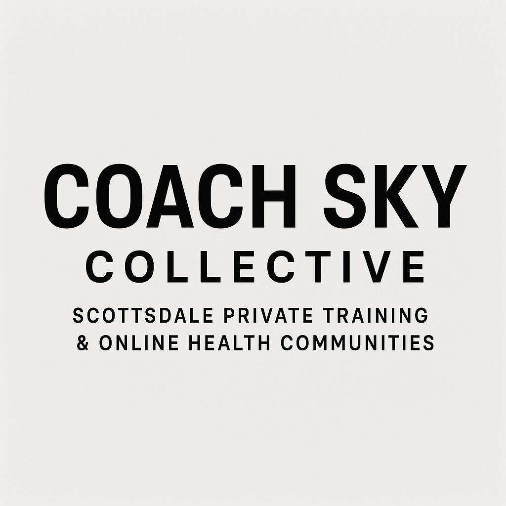 Coach Sky Collective - Scottsdale Private Training &amp; Online Health Communities