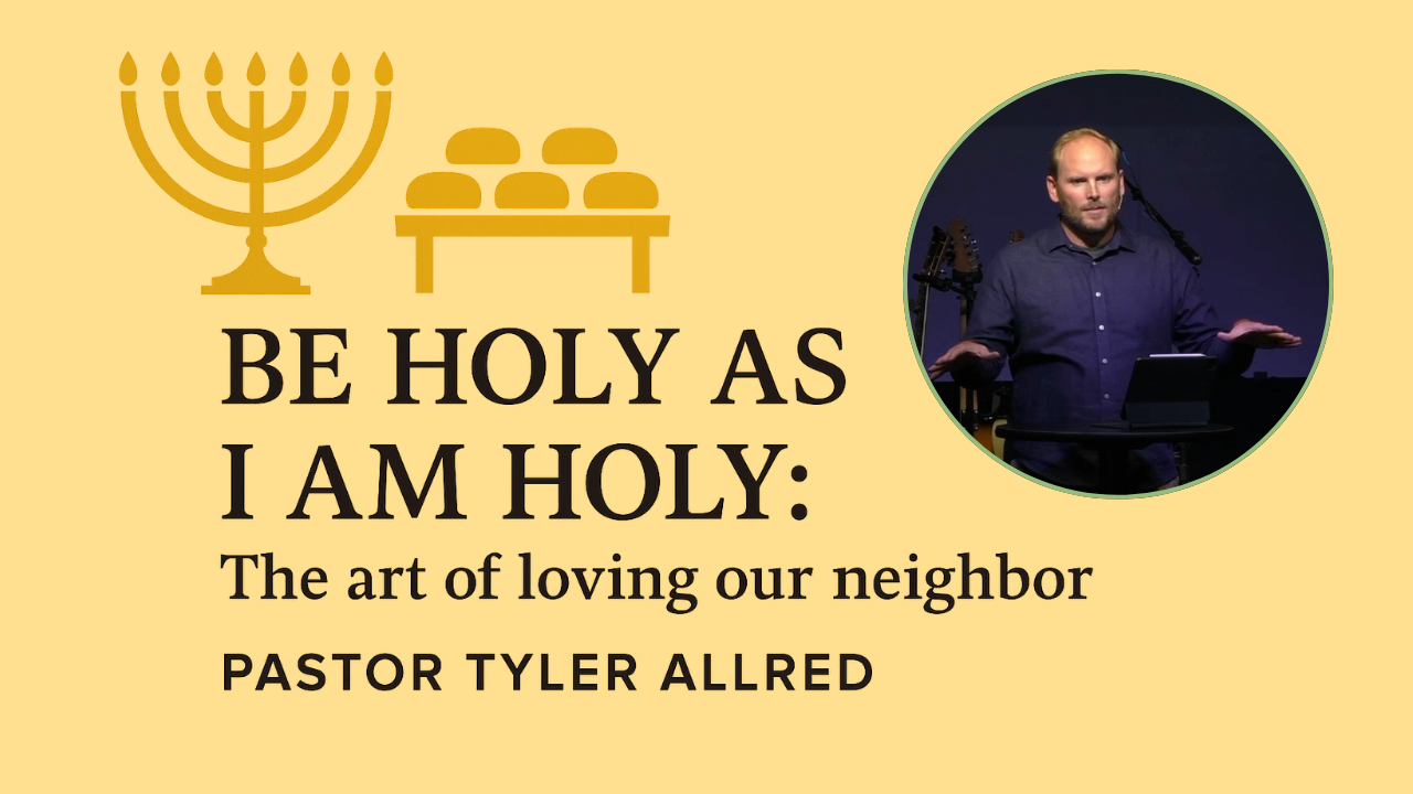The Art of Loving Our Neighbor