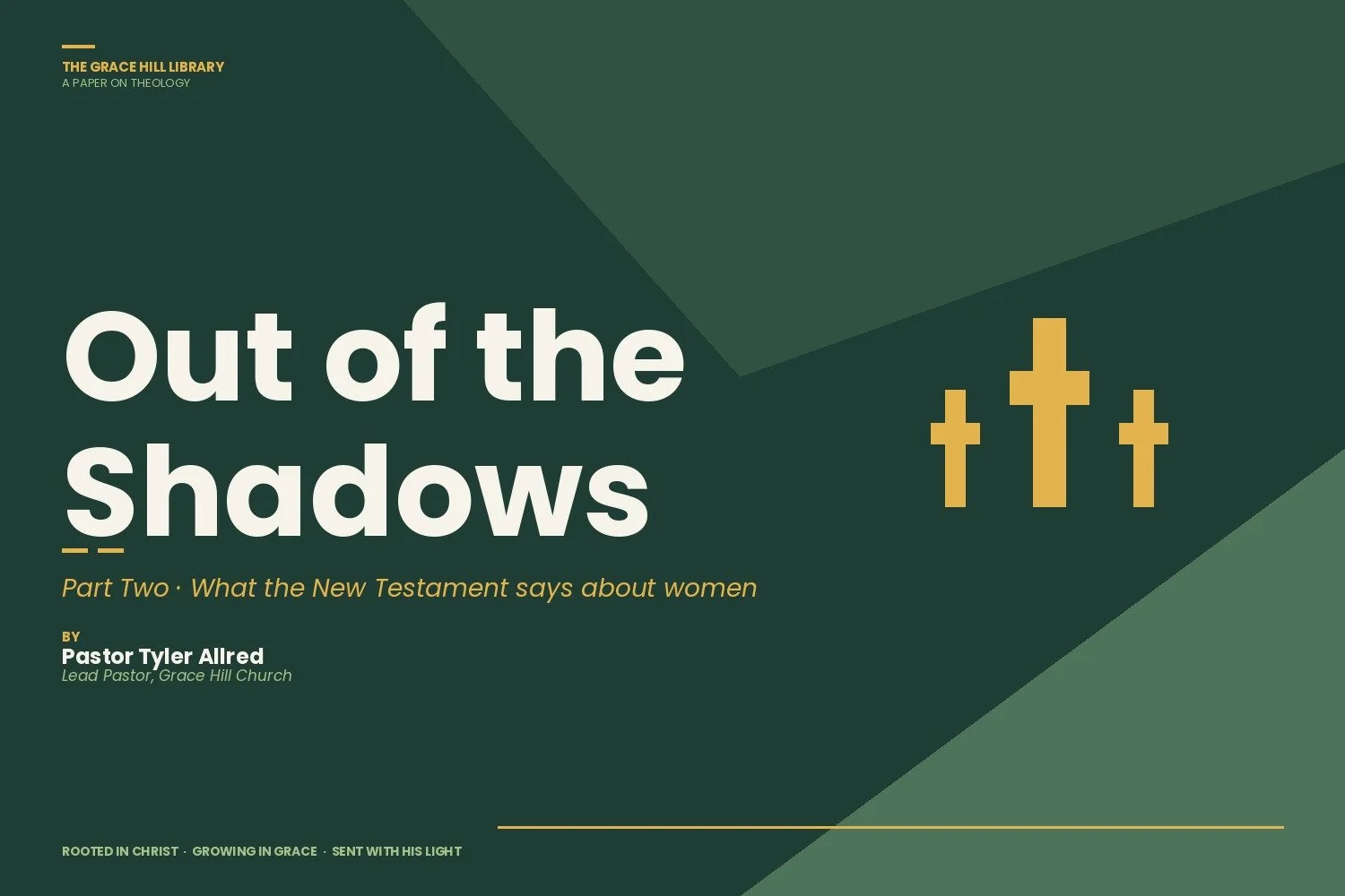 Out of The Shadows | Part II: What the New Testament says about Women