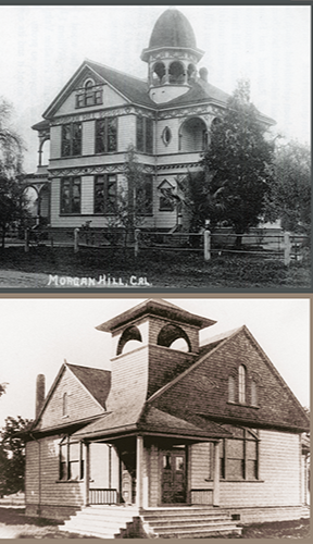 Black and white photos of historic houses. The top house has a large turret with a dome, decorative woodwork, and a porch, labeled 'MORGAN HILL, CAL.' The bottom house is a wooden frame with a prominent front-facing gable, a porch with steps, and a tower-like structure with a small window.