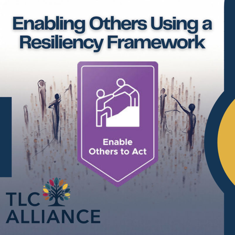 Enabling Others Using a Resiliency Framework (Learning Event)
