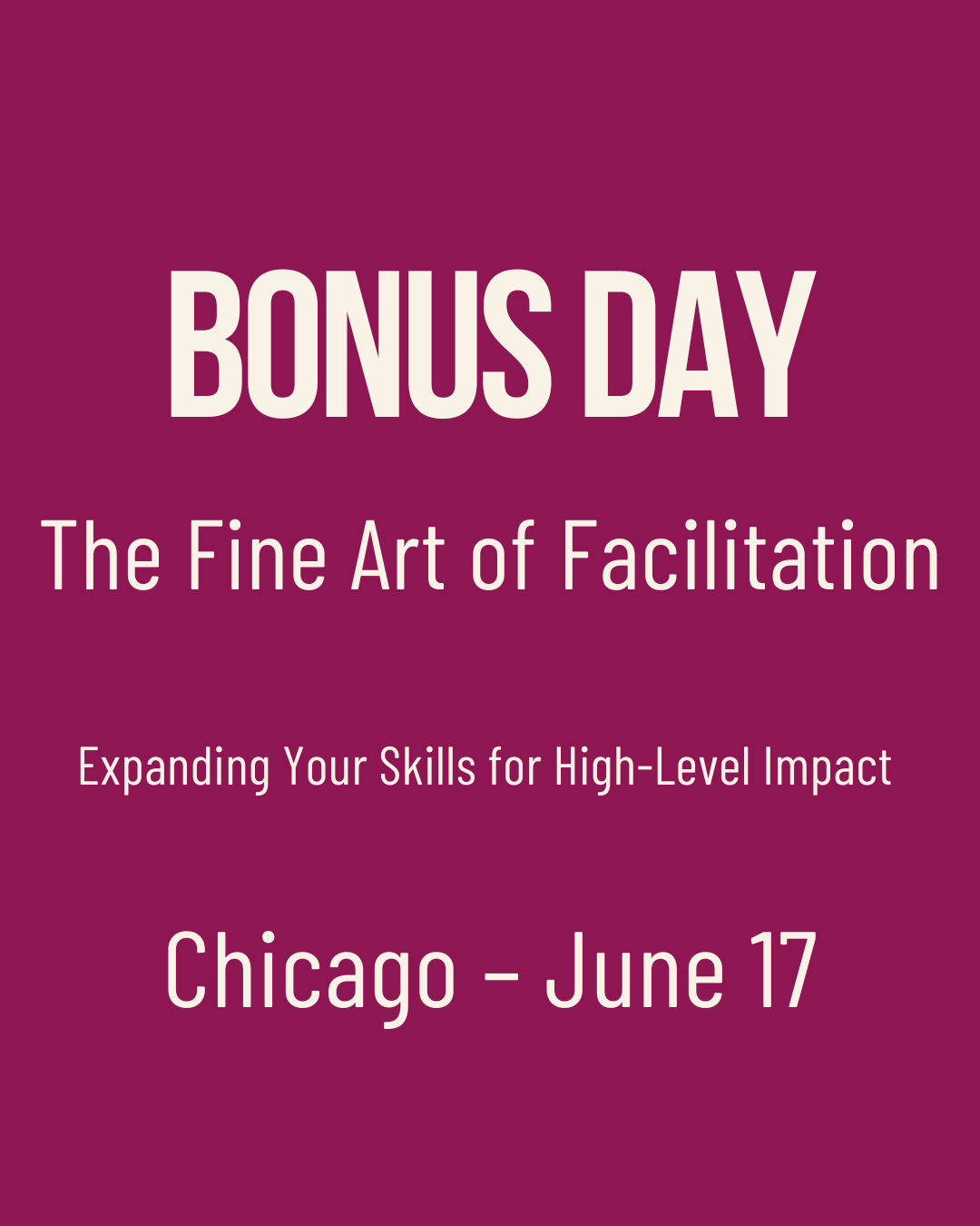 The Fine Art of Facilitation: Expanding Your Skills for High-Level Impact (TLC Rally Bonus Day)