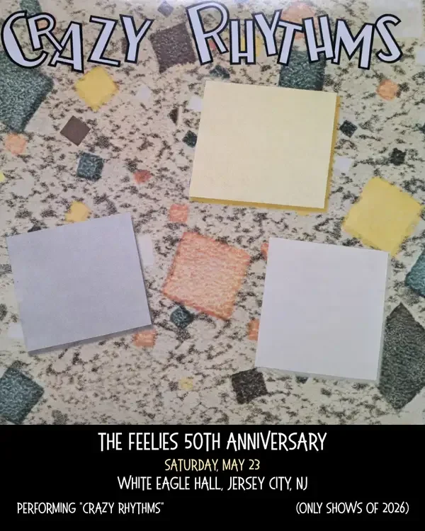The Feelies 50th: Performing "Crazy Rhythms”