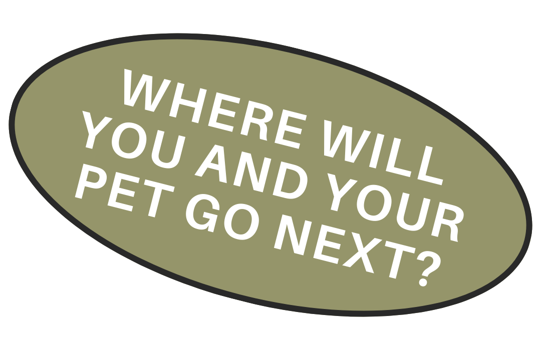 Oval sign with green background and white text asking "Where will you and your pet go next?"