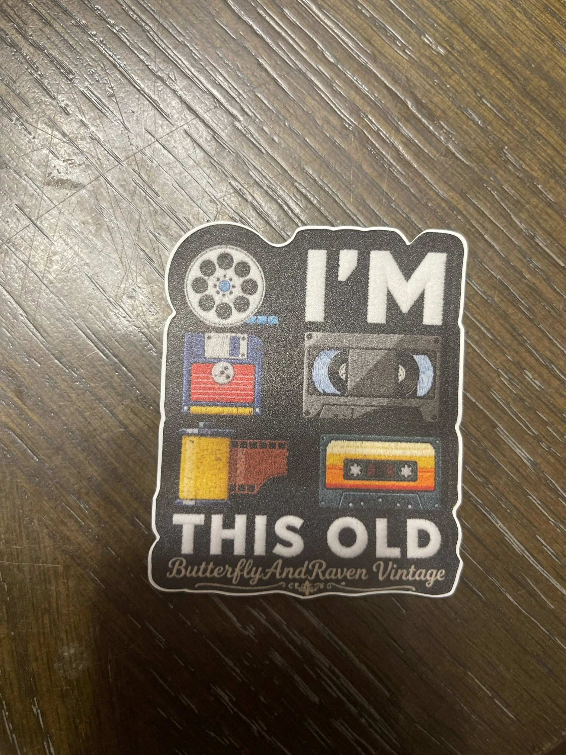 I’m This Old” Retro Media Sticker