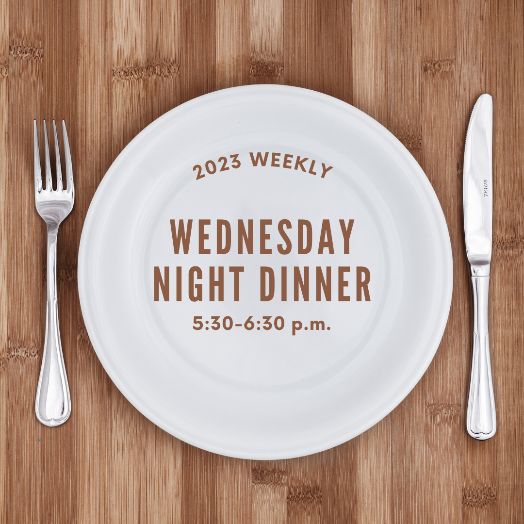 Wednesday Night Live: Learning, Growing, and Breaking Bread Together 